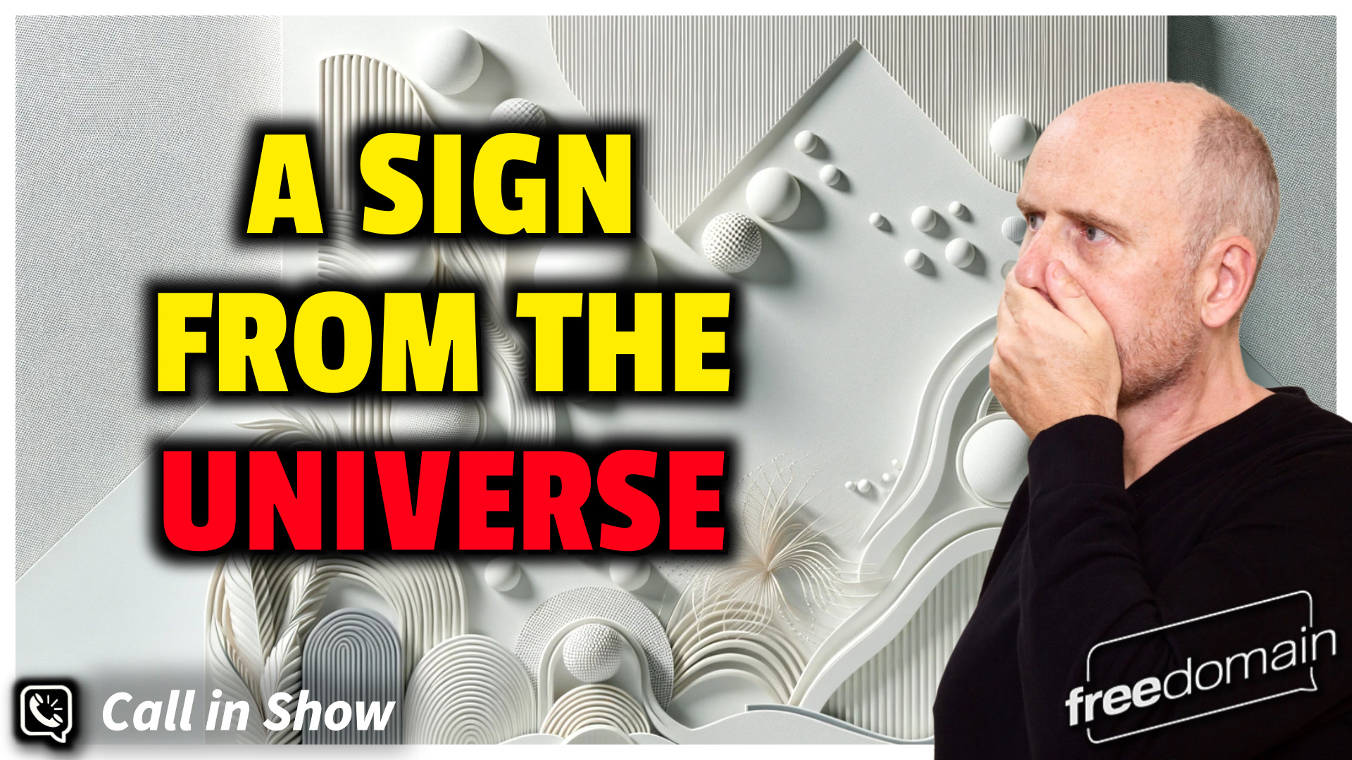 4201 A Sign From The Universe - Call In Show - September 19th, 2018 [Remastered] episode artwork