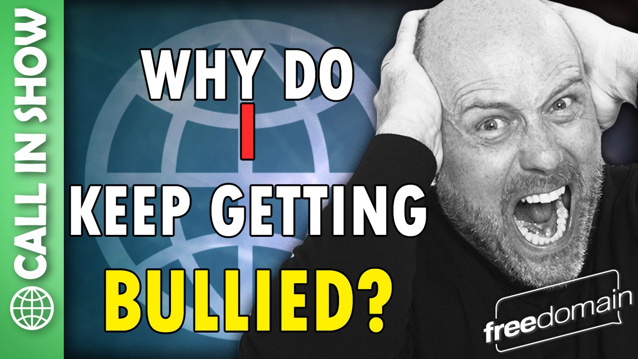 5951 Why Do I Keep Getting BULLIED? Freedomain Call In