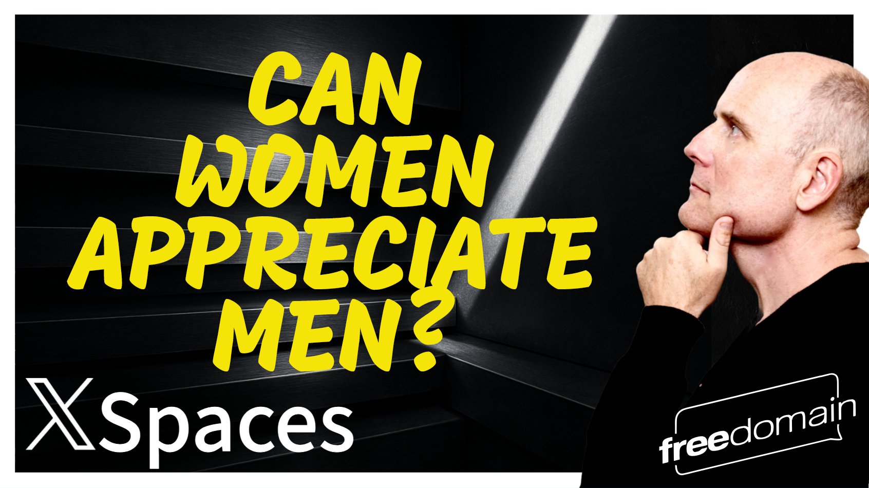 6054 Can Women Appreciate Men? Twitter/X Space