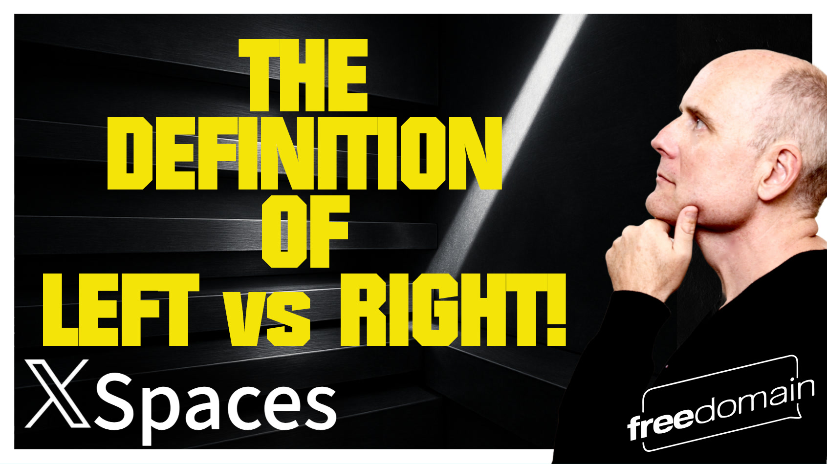 6056 The Definition of Left vs Right! Twitter/X Space