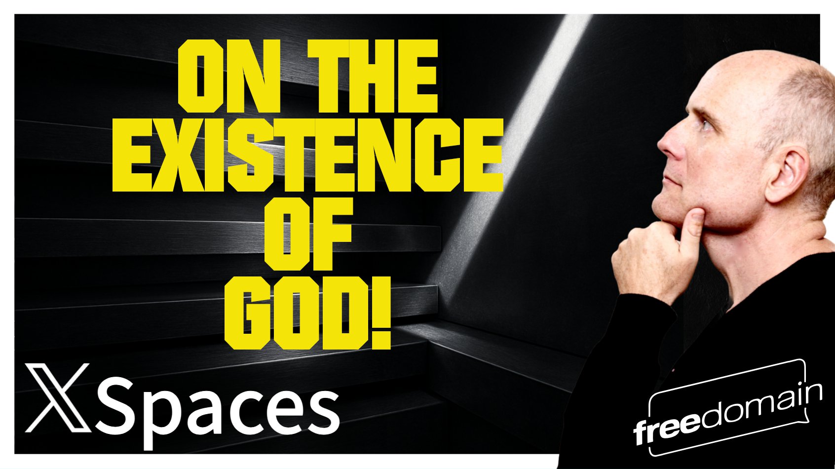 6072 On the Existence of GOD! Twitter/X Space