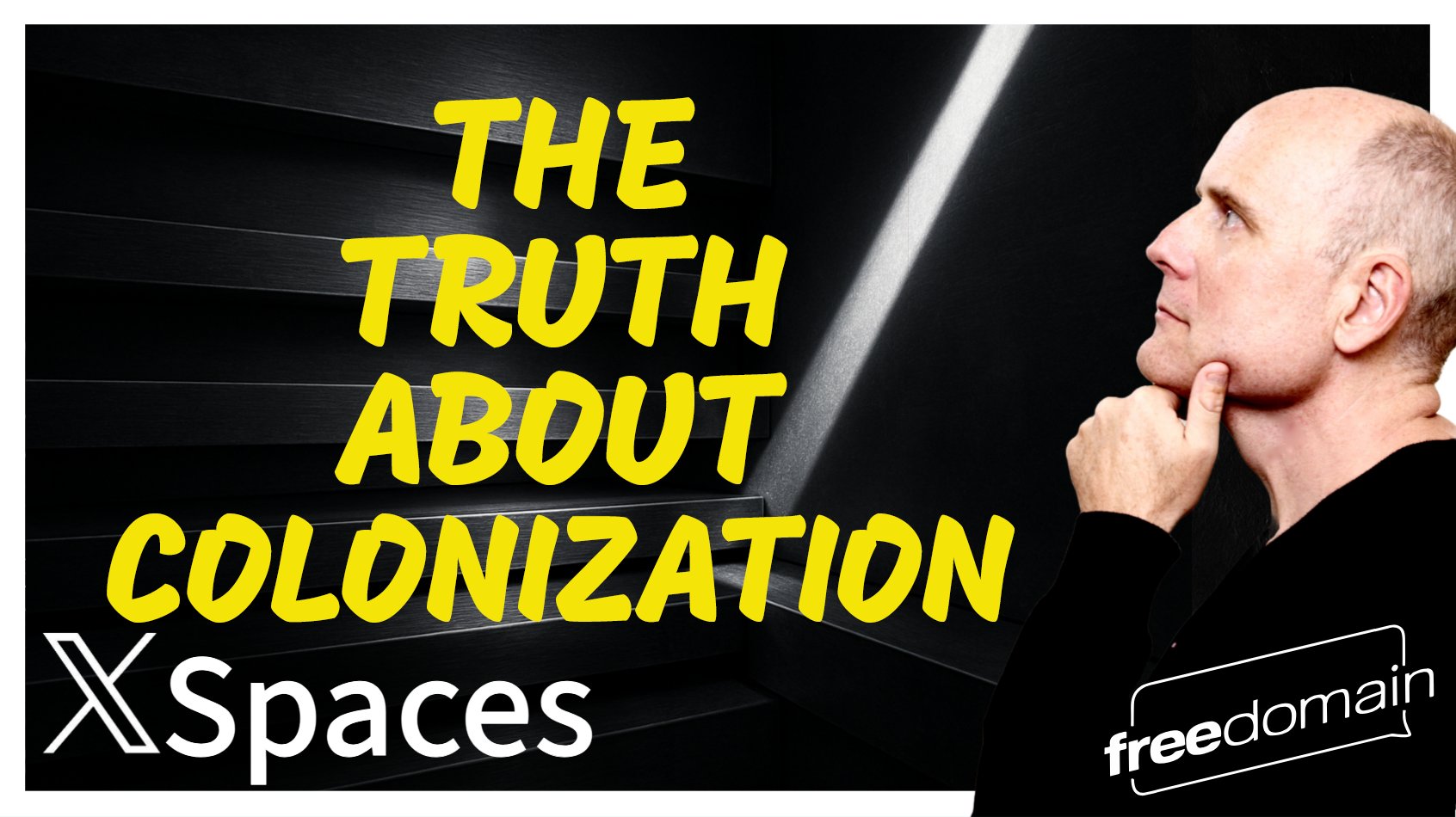 6122 THE TRUTH ABOUT COLONIZATION! Twitter/X Space