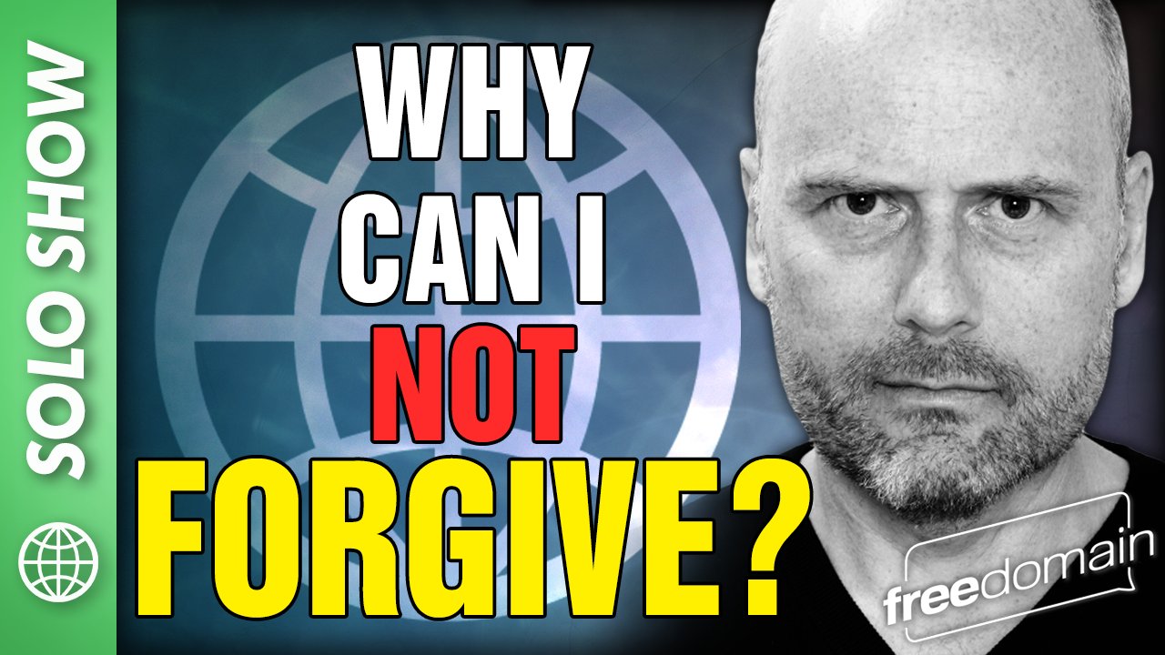 6123 Why Can I Not Forgive?!?