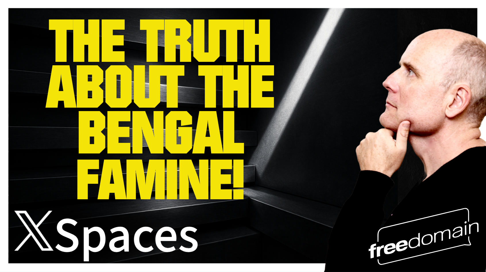6124 THE TRUTH ABOUT THE BENGAL FAMINE!! Twitter/X Space