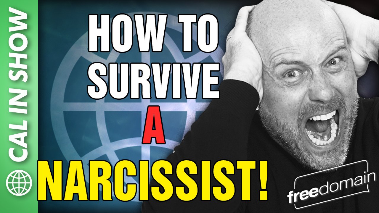 6127 HOW TO SURVIVE A NARCISSIST! CALL IN SHOW