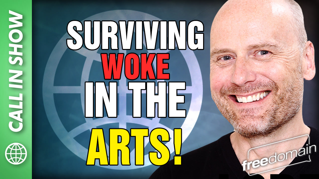 6165 Surviving Woke in the ARTS! CALL IN SHOW
