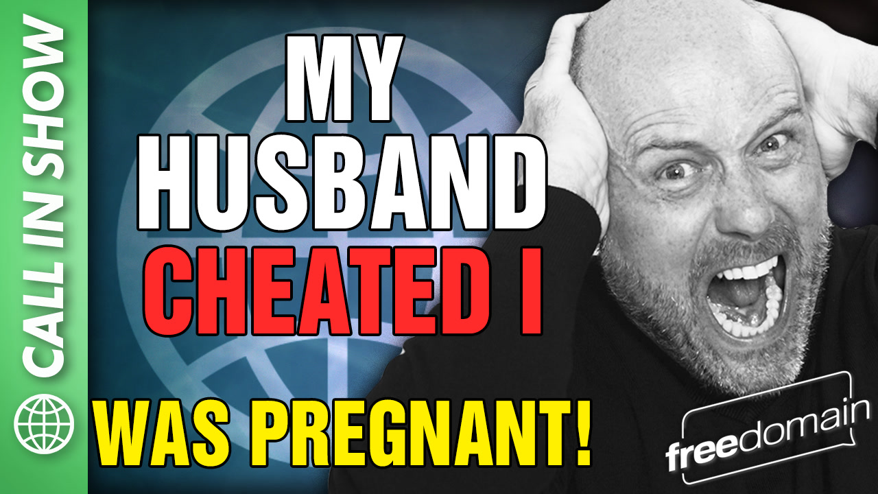 6170 My Husband Cheated - I was PREGNANT! CALL IN SHOW