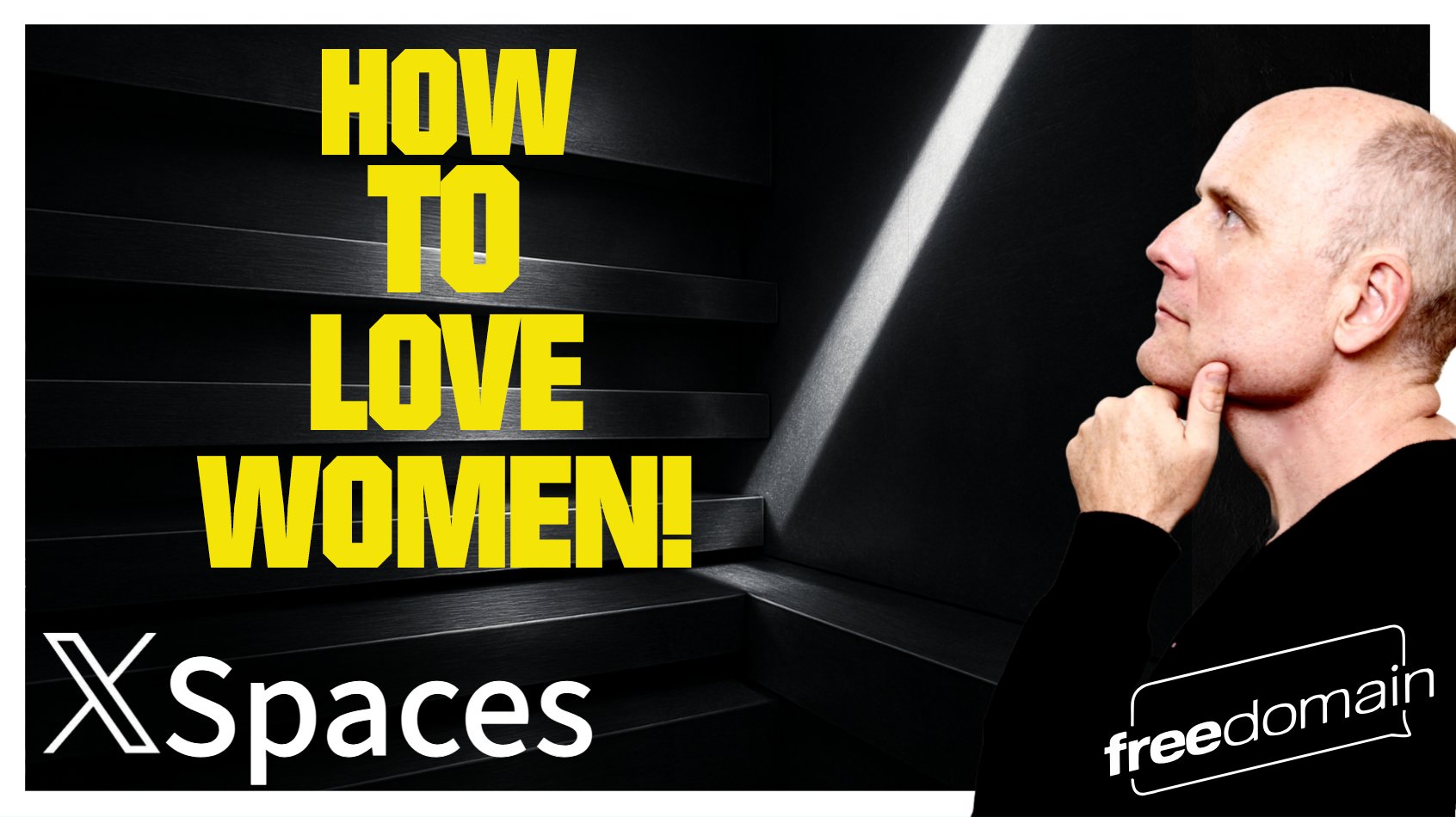 6225 HOW TO LOVE WOMEN! Twitter/X Space 6225 HOW TO LOVE WOMEN! Twitter/X Space