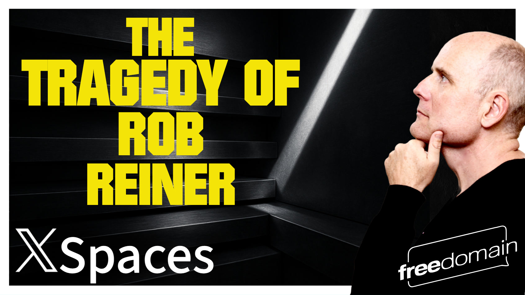 6228 The Tragedy of Rob Reiner... Twitter/X Space