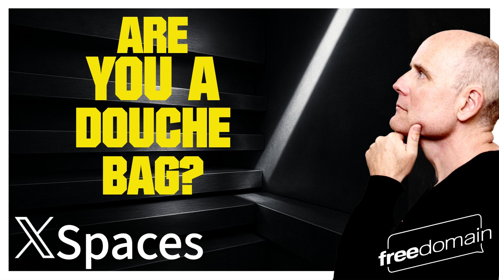6229 Are You a Douchebag? Twitter/X Space
