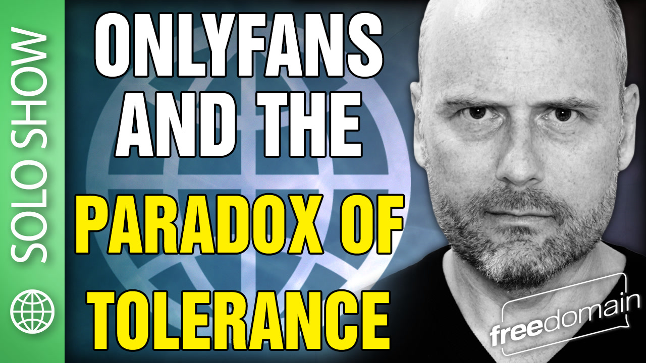 6273 OnlyFans and the Paradox of Tolerance!