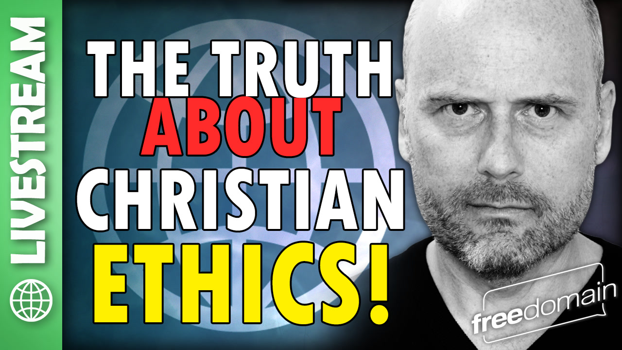 6312 The Truth About Christian Ethics! X Space