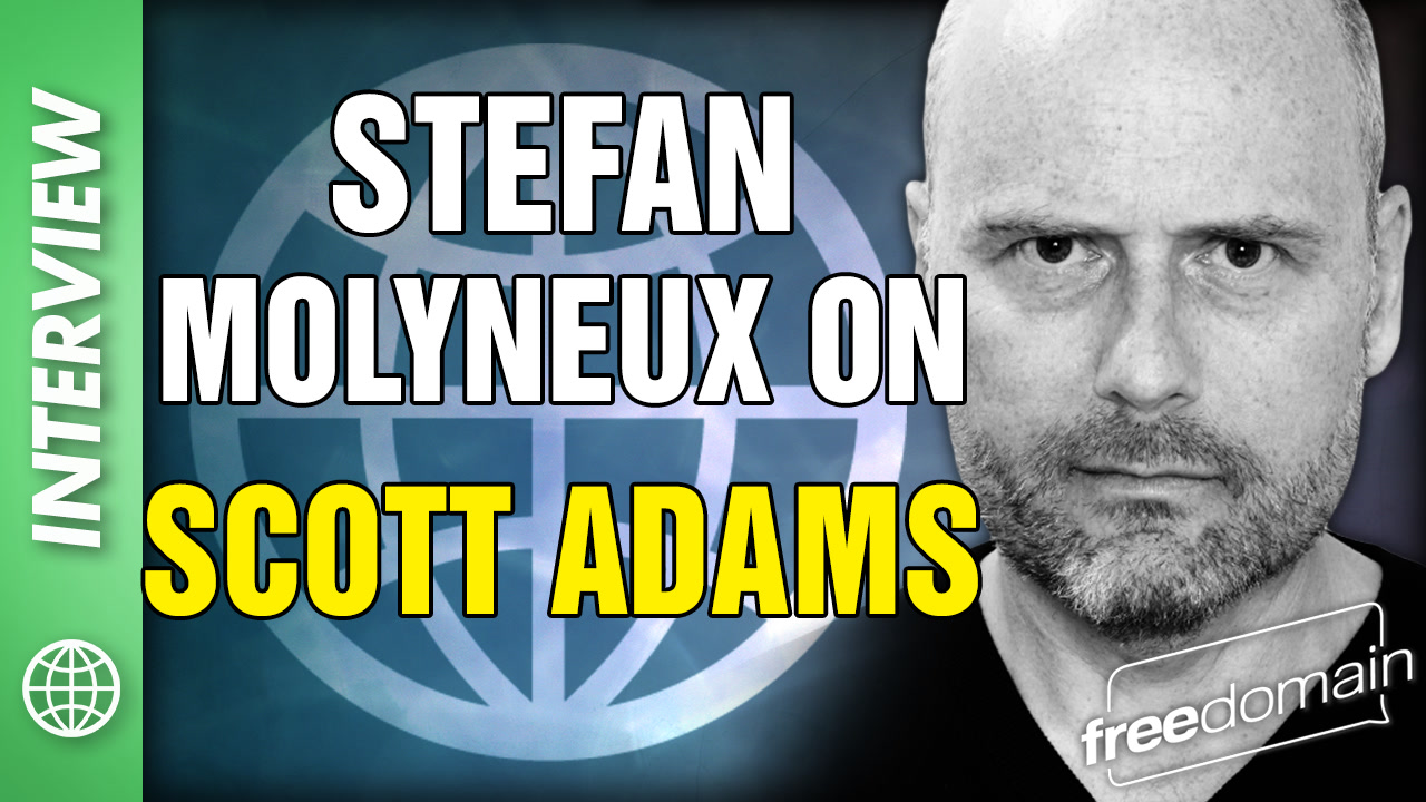 6328 Stefan Molyneux on the Scott Adams School! March 2026 6328 Stefan Molyneux on the Scott Adams School! March 2026
