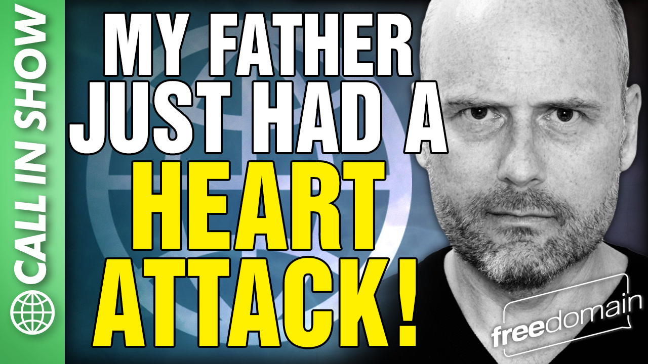 6336 My Father Just Had a HEART ATTACK! CALL IN SHOW
