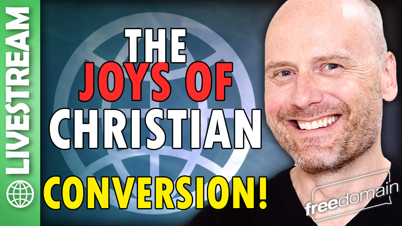 6359 The Joys of Christian Conversion! X Space
