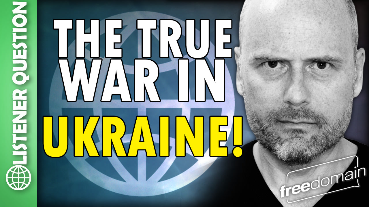 6369 The True War in Ukraine! Listener Questions