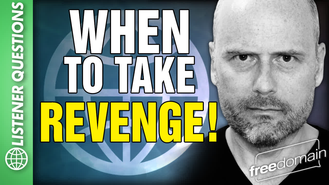 6375 When to Take REVENGE! Listener Questions
