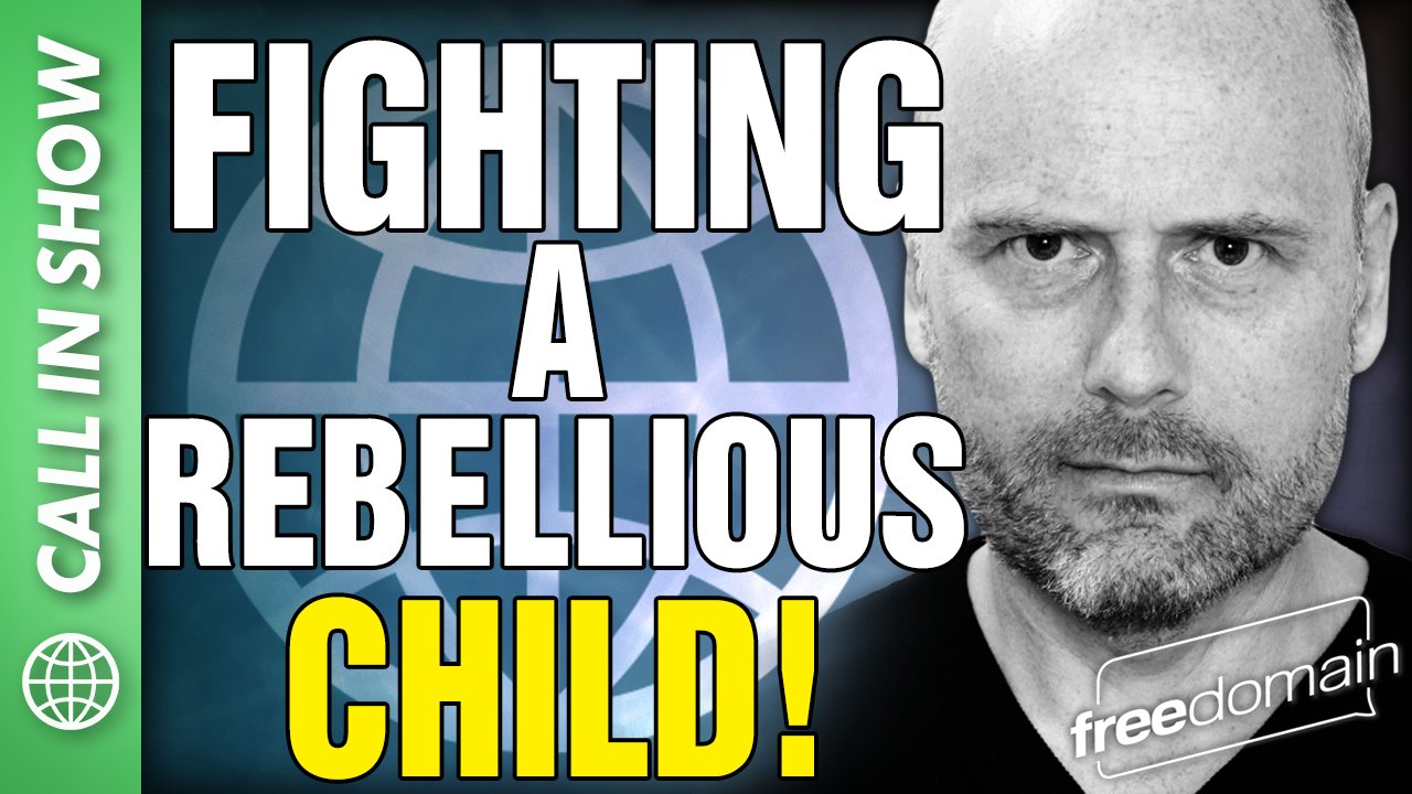 6398 Fighting a Rebellious CHILD! CALL IN SHOW