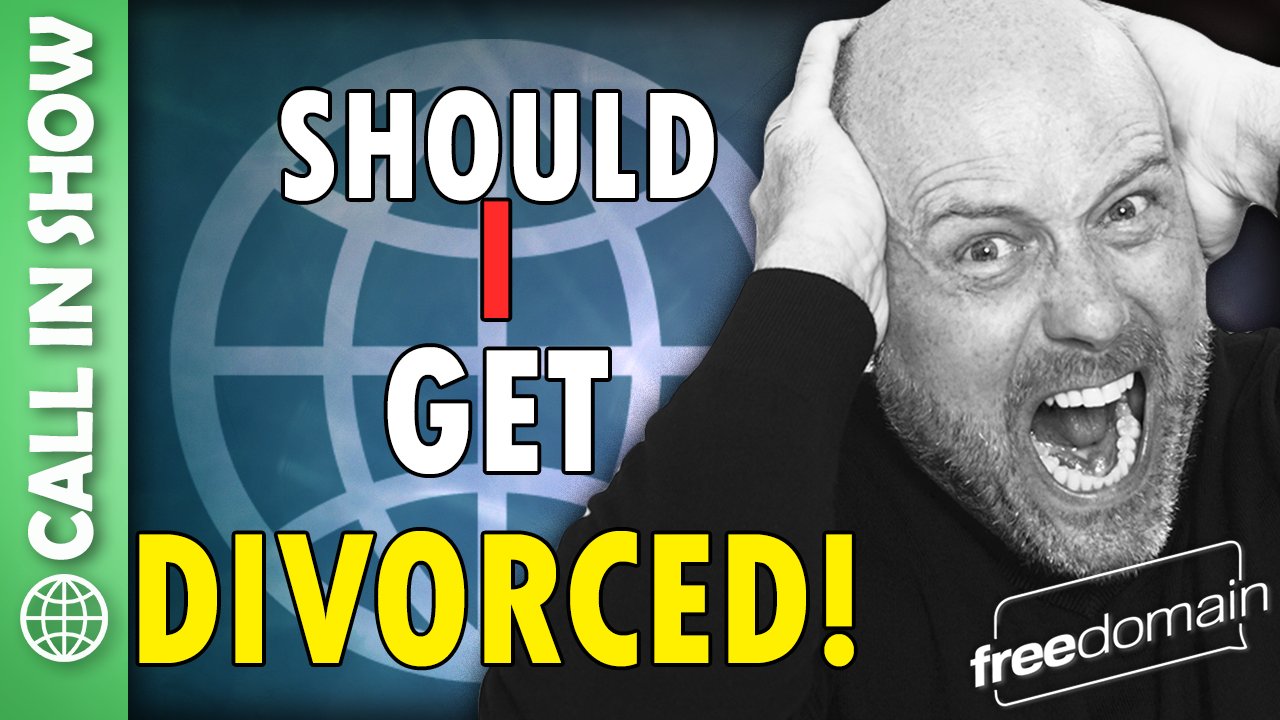 6399 Should I Get DIVORCED? CALL IN SHOW