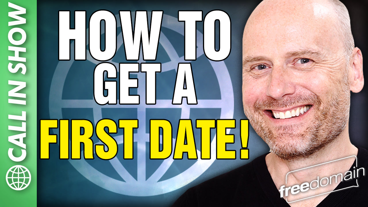 6422 How to Get a FIRST DATE!