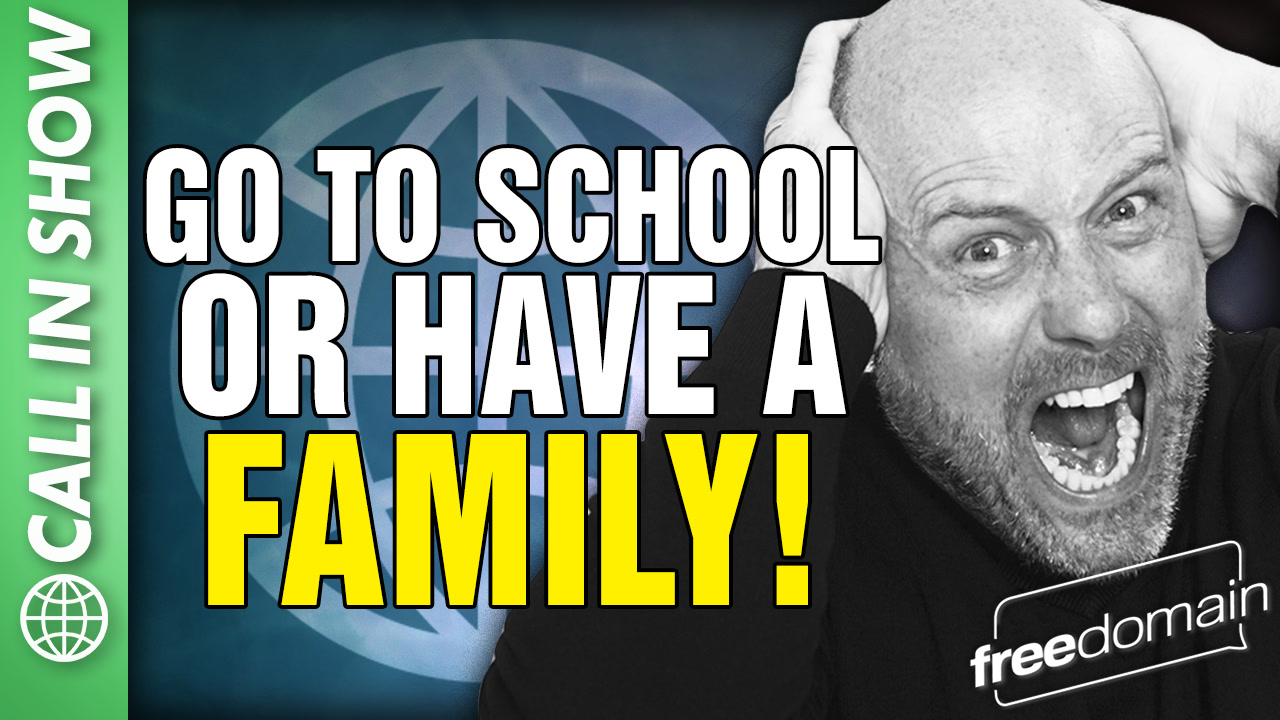 6486 Go to School or Have a FAMILY! Call In Show episode artwork