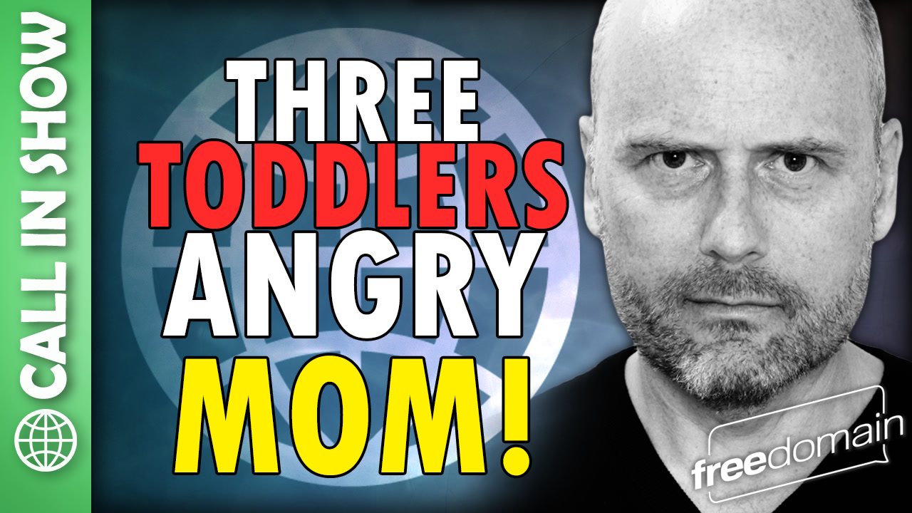 6506 Three Toddlers Angry MOM! CALL IN SHOW