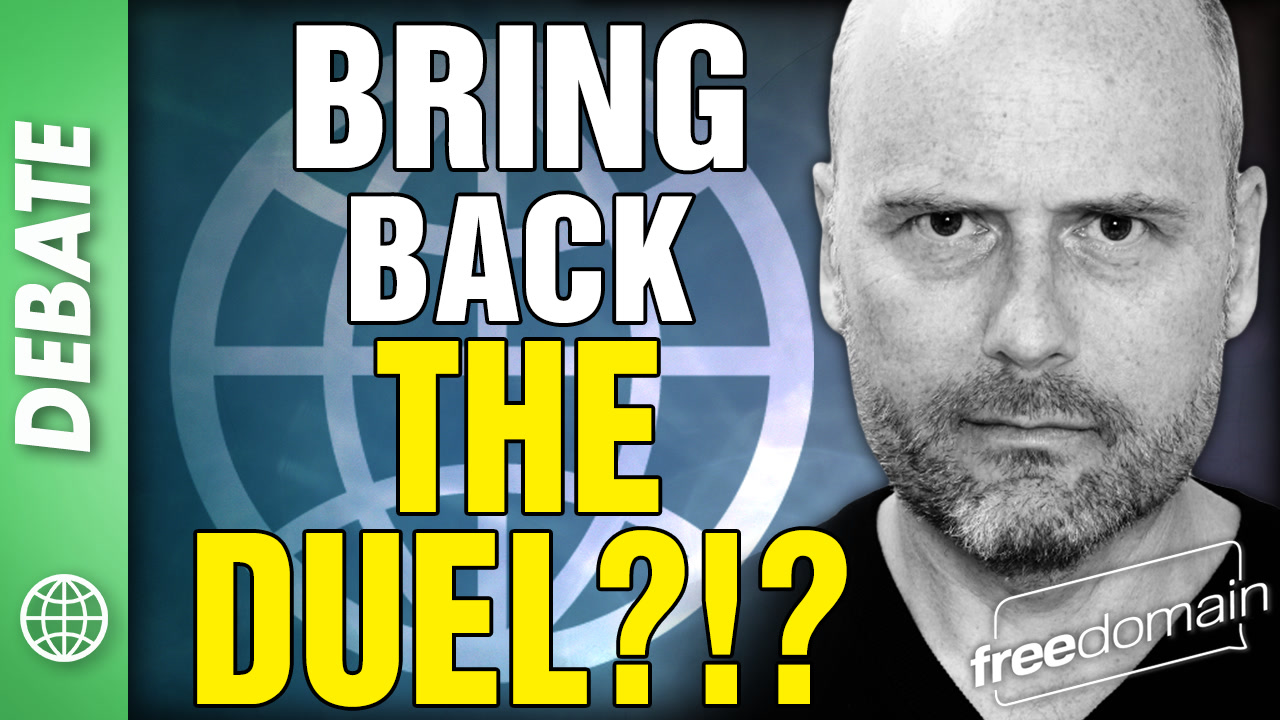 6534 Bring Back the DUEL?!? Freedomain Debate