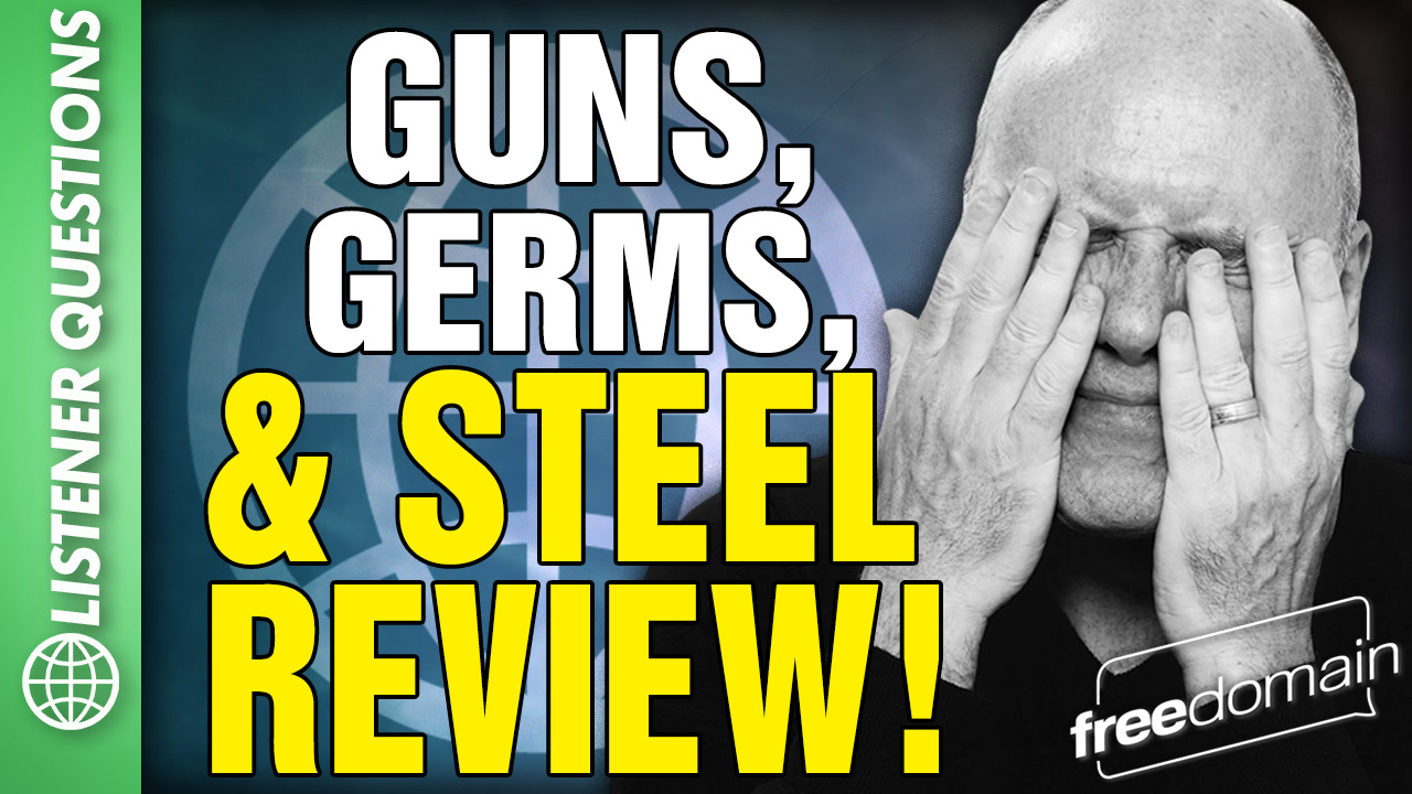 6553 Guns, Germs, and Steel Review! Listener Questions