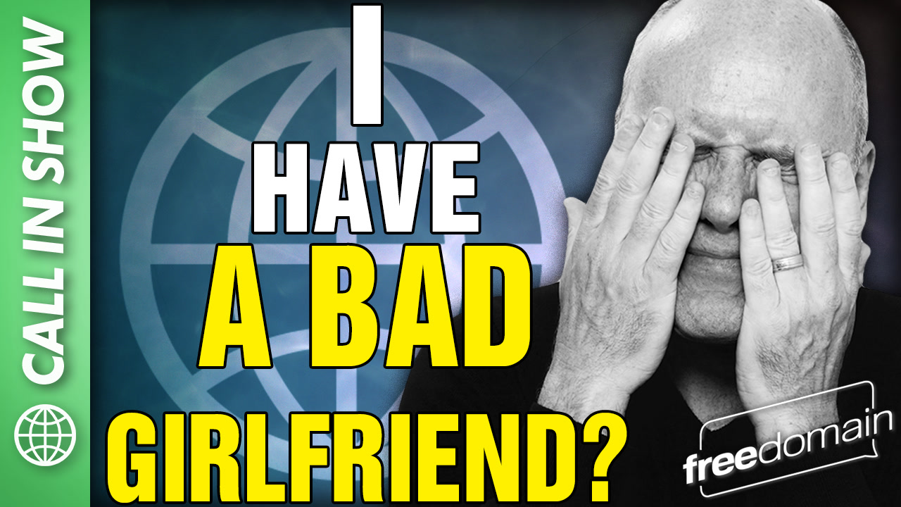 6554 I Have a Bad Girlfriend? CALL IN SHOW