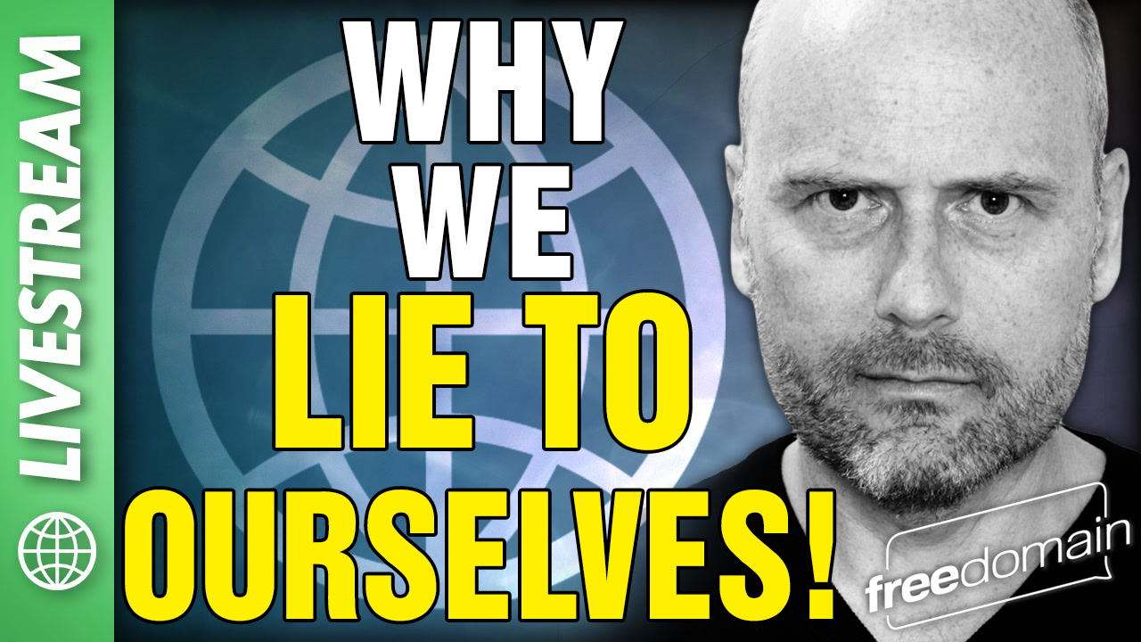 6571 Why We Lie to Ourselves! X/Twitter Livestream